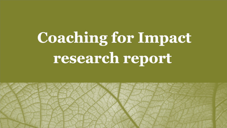 Coaching For Impact Research Report Coaching For Impact Research Report